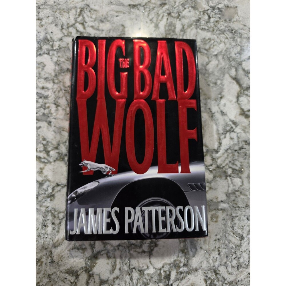 The Big Bad Wolf - Hardcover By Patterson, James 978-0316602907